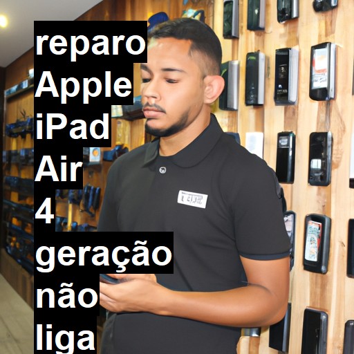 APPLE IPAD AIR 4 GERAÇÃO NÃO LIGA | ConsertaSmart