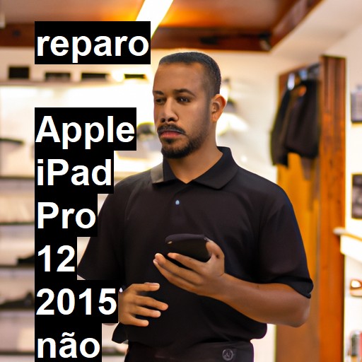  APPLE IPAD PRO 12 2015 NÃO LIGA | ConsertaSmart