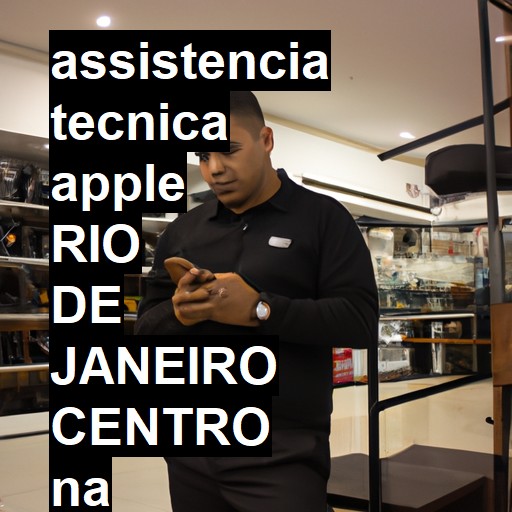 Assistência Técnica Apple  em rio de janeiro centro |  R$ 99,00 (a partir)