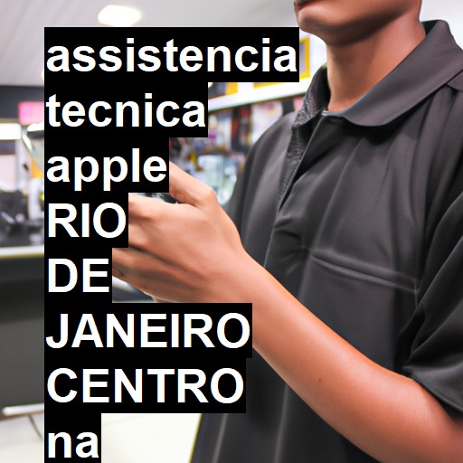 Assistência Técnica Apple  em rio de janeiro centro |  R$ 99,00 (a partir)