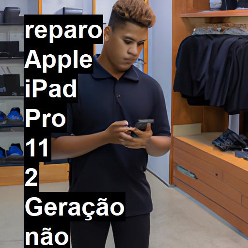 APPLE IPAD PRO 11 2 GERAÇÃO NÃO LIGA | ConsertaSmart