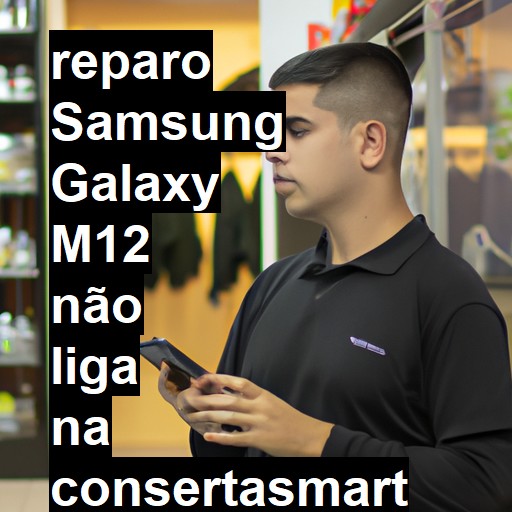 SAMSUNG GALAXY M12 NÃO LIGA | ConsertaSmart