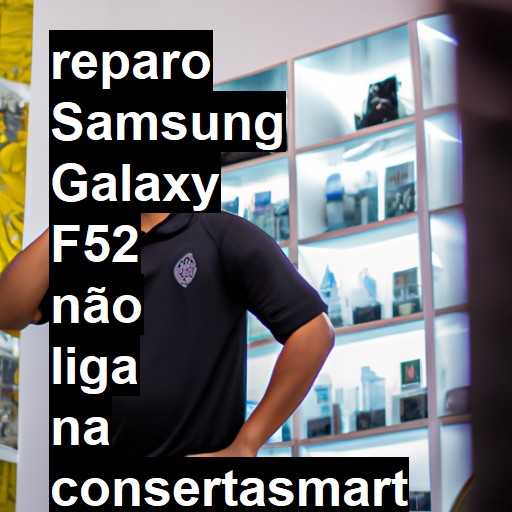 SAMSUNG GALAXY F52 NÃO LIGA | ConsertaSmart