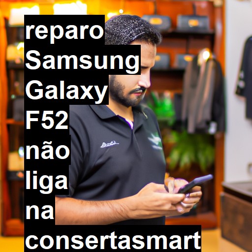 SAMSUNG GALAXY F52 NÃO LIGA | ConsertaSmart