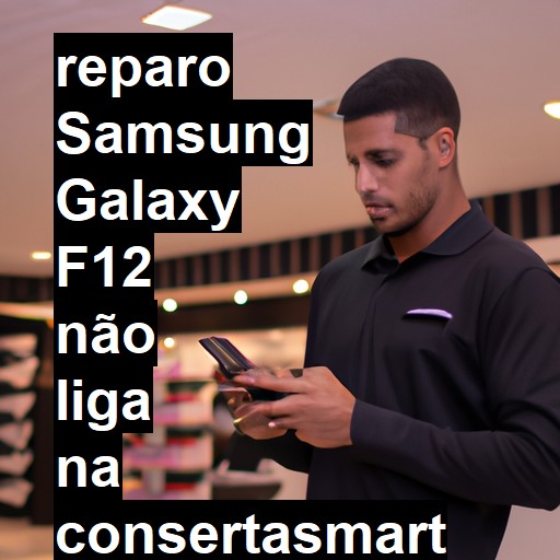 SAMSUNG GALAXY F12 NÃO LIGA | ConsertaSmart