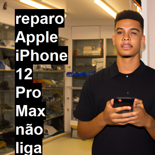 APPLE IPHONE 12 PRO MAX NÃO LIGA | ConsertaSmart