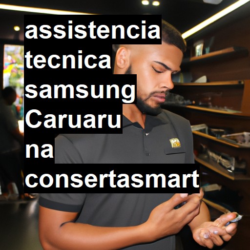 Assistência Técnica Samsung  em Caruaru |  R$ 99,00 (a partir)