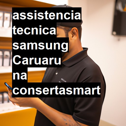 Assistência Técnica Samsung  em Caruaru |  R$ 99,00 (a partir)