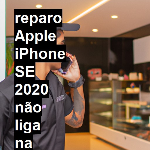 APPLE IPHONE SE 2020 NÃO LIGA | ConsertaSmart