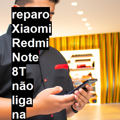 XIAOMI REDMI NOTE 8T NÃO LIGA | ConsertaSmart