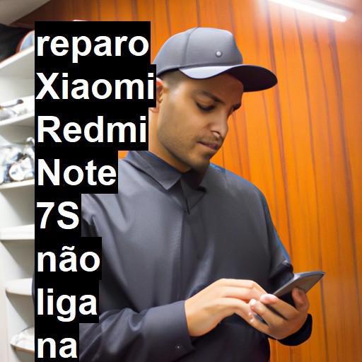 XIAOMI REDMI NOTE 7S NÃO LIGA | ConsertaSmart