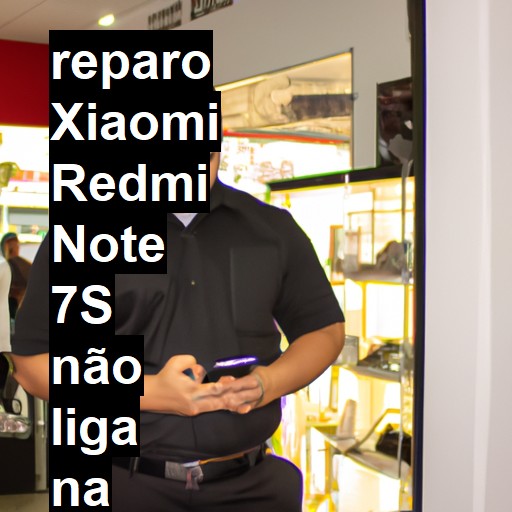 XIAOMI REDMI NOTE 7S NÃO LIGA | ConsertaSmart