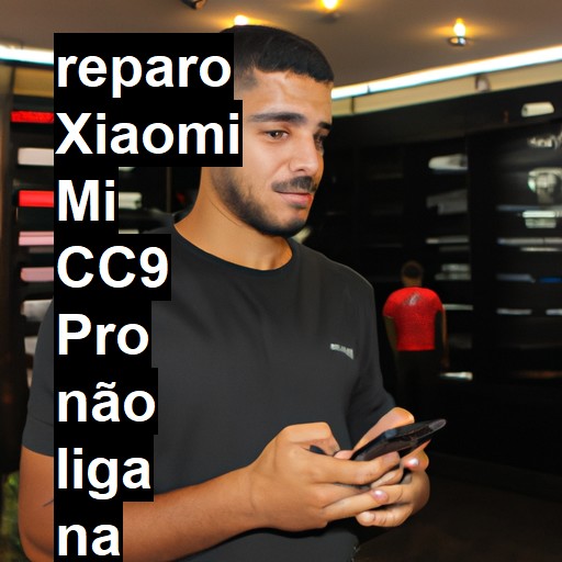 XIAOMI MI CC9 PRO NÃO LIGA | ConsertaSmart