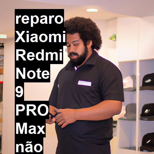 XIAOMI REDMI NOTE 9 PRO MAX NÃO LIGA | ConsertaSmart