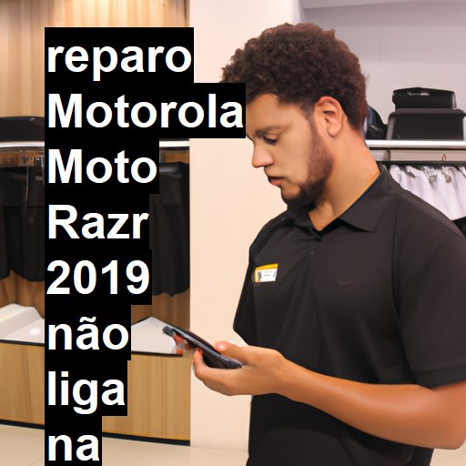 MOTOROLA MOTO RAZR 2019 NÃO LIGA | ConsertaSmart