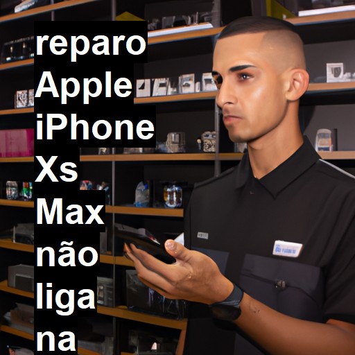 APPLE IPHONE XS MAX NÃO LIGA | ConsertaSmart