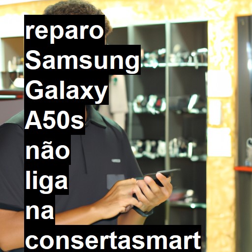 SAMSUNG GALAXY A50S NÃO LIGA | ConsertaSmart