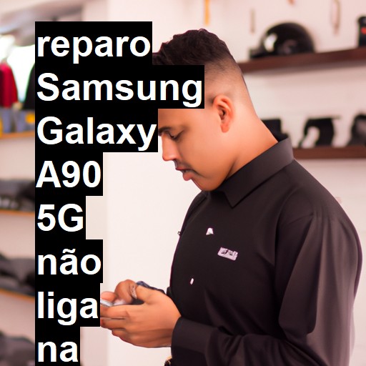 SAMSUNG GALAXY A90 5G NÃO LIGA | ConsertaSmart