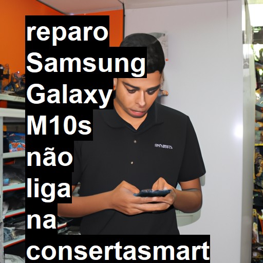 SAMSUNG GALAXY M10S NÃO LIGA | ConsertaSmart