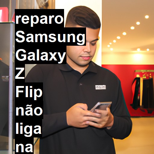 SAMSUNG GALAXY Z FLIP NÃO LIGA | ConsertaSmart