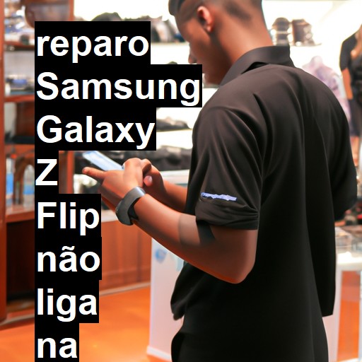 SAMSUNG GALAXY Z FLIP NÃO LIGA | ConsertaSmart