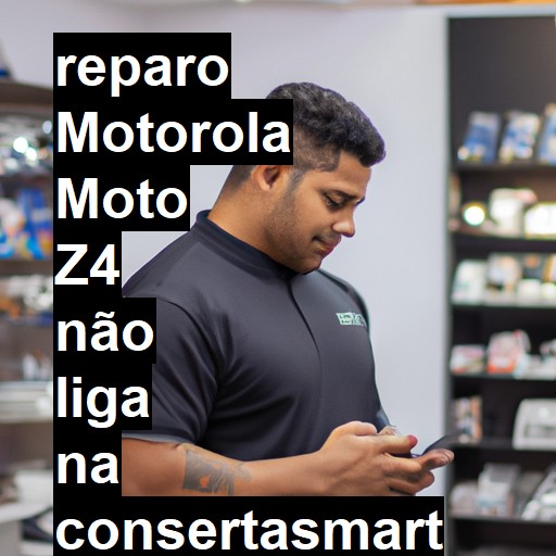 MOTOROLA MOTO Z4 NÃO LIGA | ConsertaSmart