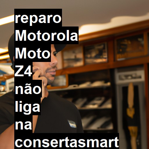 MOTOROLA MOTO Z4 NÃO LIGA | ConsertaSmart