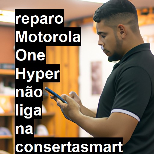 MOTOROLA ONE HYPER NÃO LIGA | ConsertaSmart