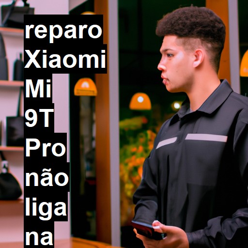 XIAOMI MI 9T PRO NÃO LIGA | ConsertaSmart