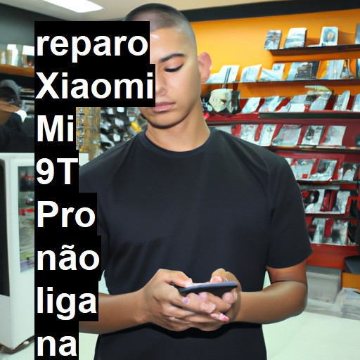 XIAOMI MI 9T PRO NÃO LIGA | ConsertaSmart