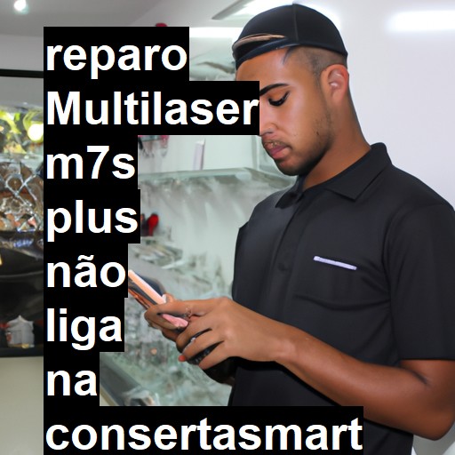 MULTILASER M7S PLUS NÃO LIGA | ConsertaSmart