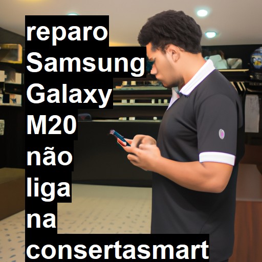 SAMSUNG GALAXY M20 NÃO LIGA | ConsertaSmart