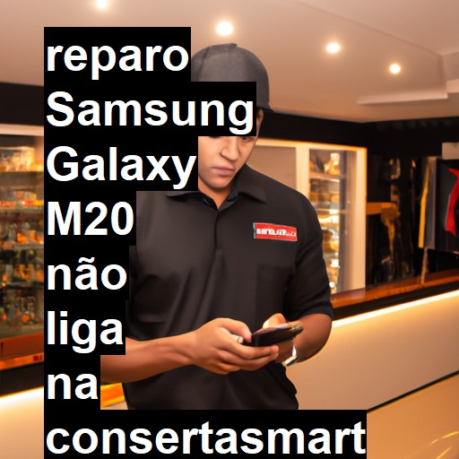 SAMSUNG GALAXY M20 NÃO LIGA | ConsertaSmart