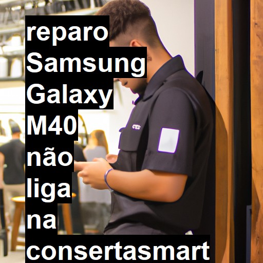 SAMSUNG GALAXY M40 NÃO LIGA | ConsertaSmart