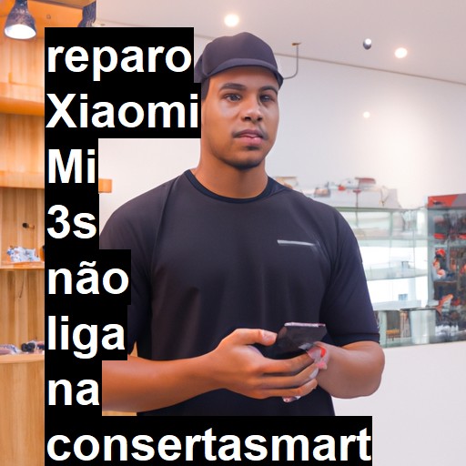 XIAOMI MI 3S NÃO LIGA | ConsertaSmart