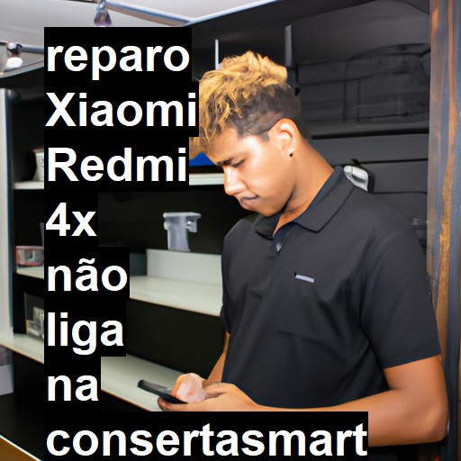 XIAOMI REDMI 4X NÃO LIGA | ConsertaSmart