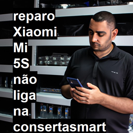 XIAOMI MI 5S NÃO LIGA | ConsertaSmart