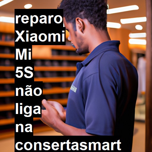 XIAOMI MI 5S NÃO LIGA | ConsertaSmart