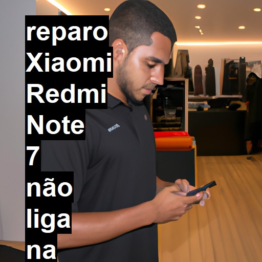 XIAOMI REDMI NOTE 7 NÃO LIGA | ConsertaSmart