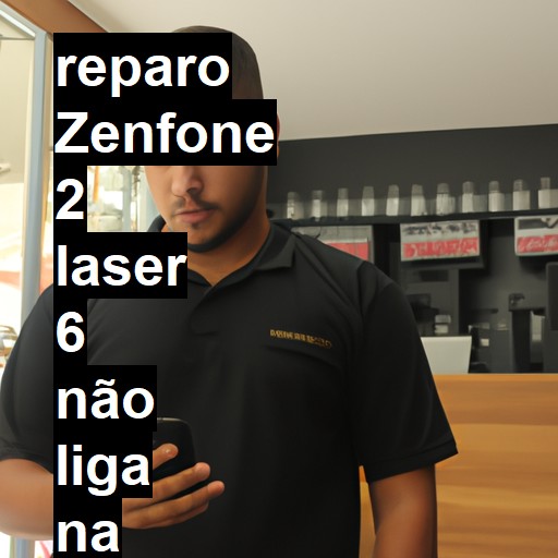 ZENFONE 2 LASER 6 NÃO LIGA | ConsertaSmart