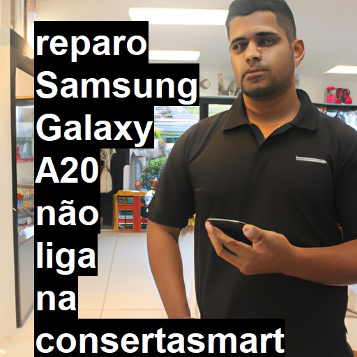 SAMSUNG GALAXY A20 NÃO LIGA | ConsertaSmart