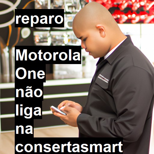  MOTOROLA ONE NÃO LIGA | ConsertaSmart