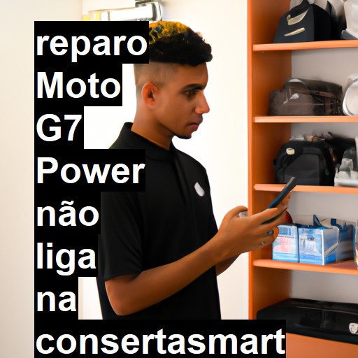 MOTO G7 POWER NÃO LIGA | ConsertaSmart