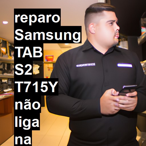 SAMSUNG TAB S2 T715Y NÃO LIGA | ConsertaSmart