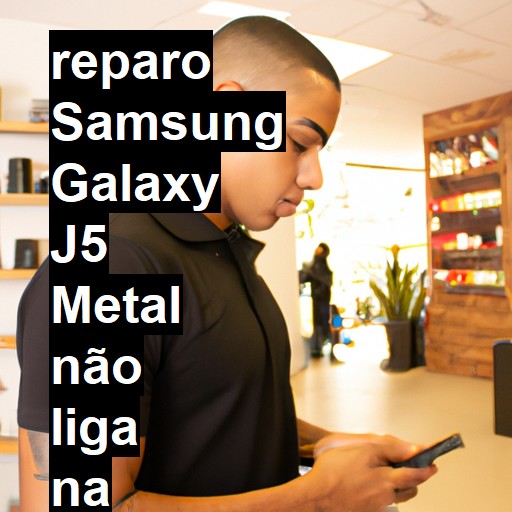 SAMSUNG GALAXY J5 METAL NÃO LIGA | ConsertaSmart