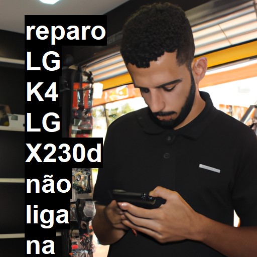 LG K4 LG X230D NÃO LIGA | ConsertaSmart