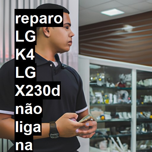 LG K4 LG X230D NÃO LIGA | ConsertaSmart