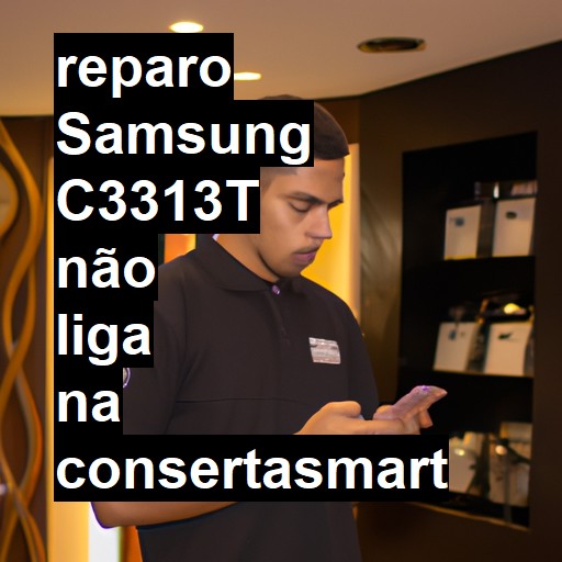 SAMSUNG C3313T NÃO LIGA | ConsertaSmart