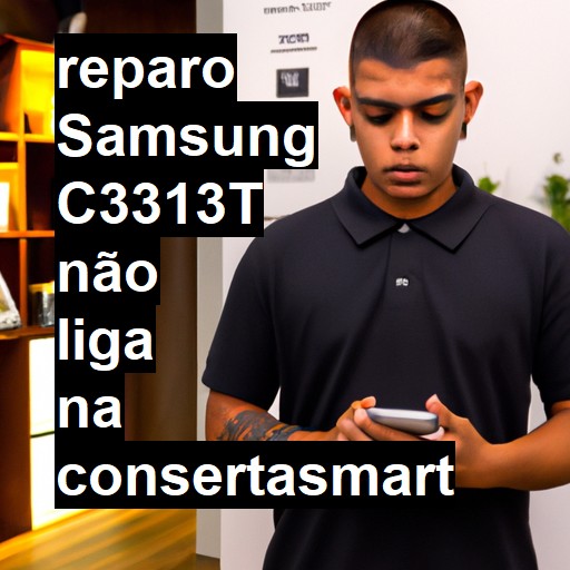 SAMSUNG C3313T NÃO LIGA | ConsertaSmart