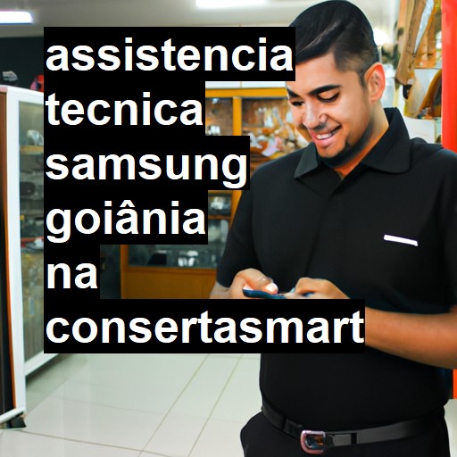 Assistência Técnica Samsung  em Goiânia |  R$ 99,00 (a partir)